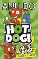 Hot Dog: Hot dog! by Anh Do (Paperback)