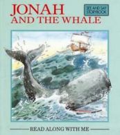 Read along with me: Jonah and the whale by Pamela Johnson