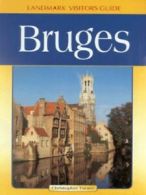 Landmark visitors guide: Bruges by Christopher Turner  (Paperback)