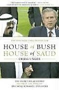 House of Bush, House of Saud: The Secret Relationship Be... | Book