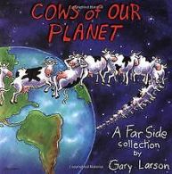 Cows Of Our Planet (Far Side Series) | Gary Larson | Book