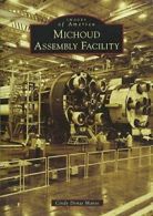 Michoud Assembly Facility (Images of America (Arcadia Publishing)). Manto<|