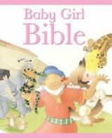 Baby girl bible by Sarah Toulmin (Hardback)