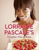 A Lighter Way to Bake von Pascale, Lorraine | Book