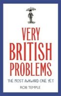 Very British problems. The most awkward one yet by Rob Temple (Hardback)
