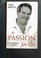 A passion for life: an inspiring story of resilience By Paul Brock