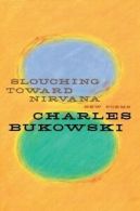 Slouching Toward Nirvana: New Poems (Paperback)