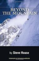 Beyond the Mountain | Steve House | Book