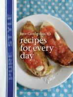 Jane Cumberbatch's recipes for every day by Jane Cumberbatch (Hardback)