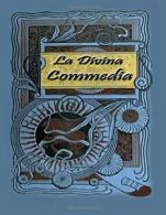 La Divina Commedia By Dante Alighieri. 9781544924786