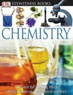 Eyewitness Chemistry.by Newmark, Ann New 9780756613853 Fast Free Shipping<|