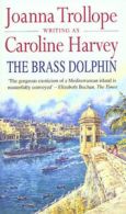 The brass dolphin by Caroline Harvey (Paperback)