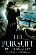 The pursuit by Peter Smalley (Paperback)