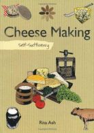 Self-sufficiency Cheesemaking, Ash, Rita, ISBN 978184773461