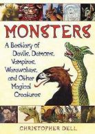 Monsters: a bestiary of devils, demons, vampires, werewolves, and other magical