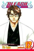 Bleach: v. 12, Tite Kubo, ISBN 9781421504032