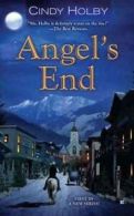 Angel's End by Cindy Holby (Paperback)