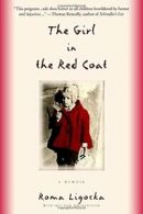 The Girl in the Red Coat: A Memoir. Ligocka 9780385337403 Fast Free Shipping<|