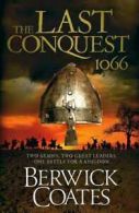 The last conquest by Berwick Coates (Hardback)
