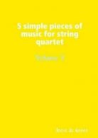 5 simple pieces of music for string quartet Volume 3.by Groot, Joost New.#*=