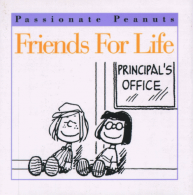 Friends for Life (Passionate Peanuts), Schulz, Charles M., ISBN