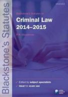 Blackstone's statutes series: Blackstone's statutes on criminal law 2014-2015