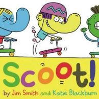 A Faber picture book: Scoot! by Katie Blackburn (Paperback)