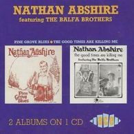 Nathan Abshire And The Balfa Brothers : Pine Grove Blues/The Good Times Are