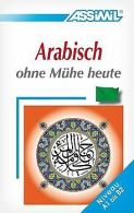 ASSiMiL Selbstlernkurs für Deutsche: Assimil. Arabi... | Book