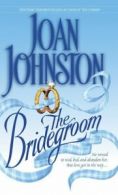 Captive Hearts: The bridegroom by Joan Johnston  (Paperback)