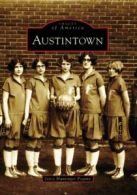 Austintown (Images of America (Arcadia Publishing)). Pogany 9780738551197 New<|