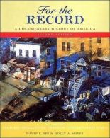 For the Record: A Documentary History of America by David E Shi (Paperback)