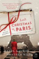Last Christmas in Paris: a novel of World War I by Hazel Gaynor (Paperback)