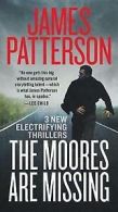 The Moores Are Missing by James Patterson (Paperback)