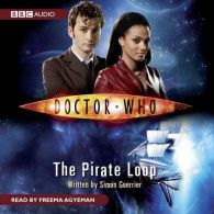 Doctor Who: The Pirate Loop, Simon Guerrier, ISBN 1408400448