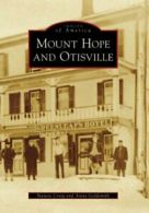 Mount Hope and Otisville (Images of America (Ar. Craig, Goldsmith<|