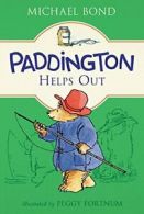 Paddington Helps Out By Michael Bond, Peggy Fortnum