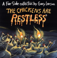 The Chickens Are Restless (Far Side), Larson, Gary,  ISBN 0836217179