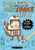 Doodle Adventures: The Search for the Slimy Space Slugs!.by Lowery New<|