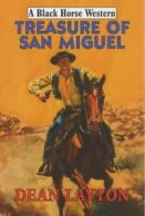 A black horse western: Treasure of San Miguel by Dean Layton (Hardback)