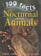 100 facts: Nocturnal animals by Camilla De la Bdoyre (Paperback)