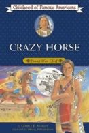 Childhood of famous Americans: Crazy Horse: young war chief by George Edward