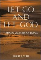 Let Go and Let God: Steps in Victorious Living. Cliffe 9780671763961 New<|