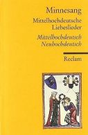 Minnesang: Mittelhochdeutsche Liebeslieder. Eine Auswahl... | Book