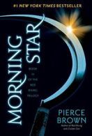 Morning Star: Book 3 of the Red Rising Saga. Brown 9780345539861 New<|