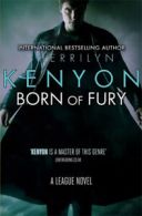 A League novel: Born of fury by Sherrilyn Kenyon (Paperback)