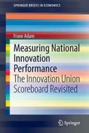 Measuring National Innovation Performance: The . Adam, Frane.#