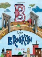 B Is for Brooklyn.by Alko New 9780805092134 Fast Free Shipping<|