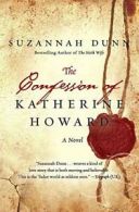 The Confession of Katherine Howard. Dunn New 9780062011473 Fast Free Shipping<|