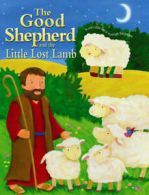 The Good Shepherd and the Little Lost Lamb by Allia Zobel-Nolan (Hardback)